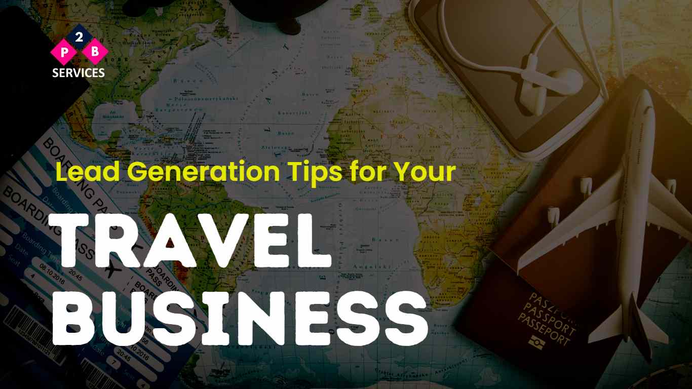 Effective Lead Generation Tips for Your Travel Business 